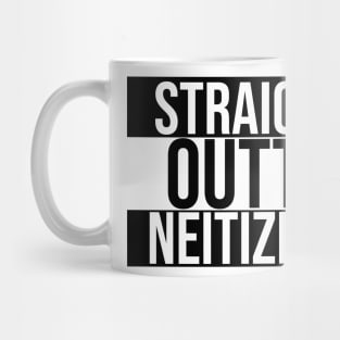 Straight Outta Neitiznot Mug